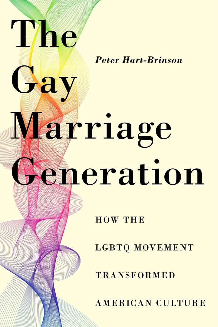 Cover image for The Gay Marriage Generation ISBN 9781479800513
